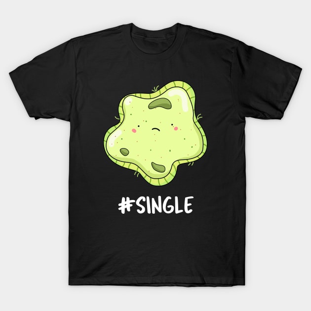 Single Cell Cute Biology Pun T-Shirt by punnybone